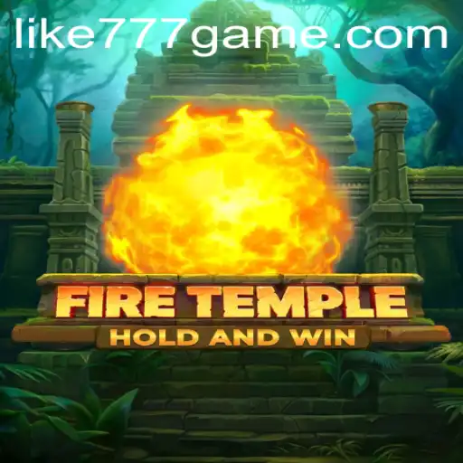 Unveiling FireTemple: A Thrilling Journey With Like777