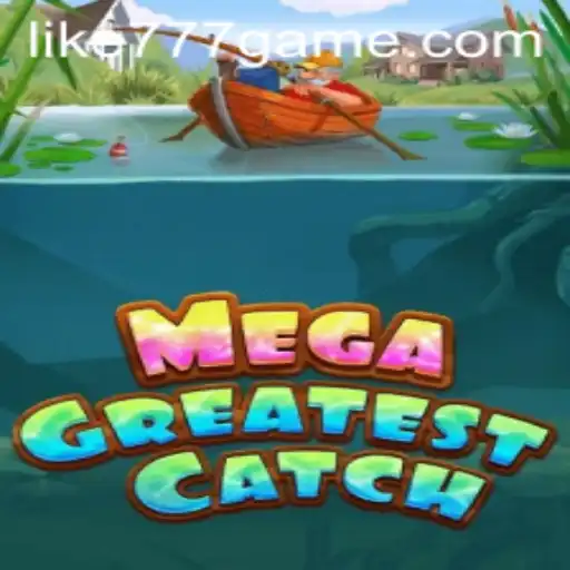 Unveiling MegaGreatestCatch: Dive into the Ultimate Gaming Experience